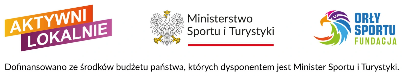 Aktywni Lokalnie · Ministerstwo Sportu i Turystyki · Fundacja Orły Sportu — dofinansowano ze środków budżetu państwa